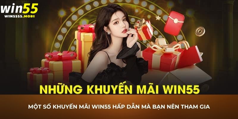 Khuyến mãi Win55 và những ưu điểm khi áp dụng